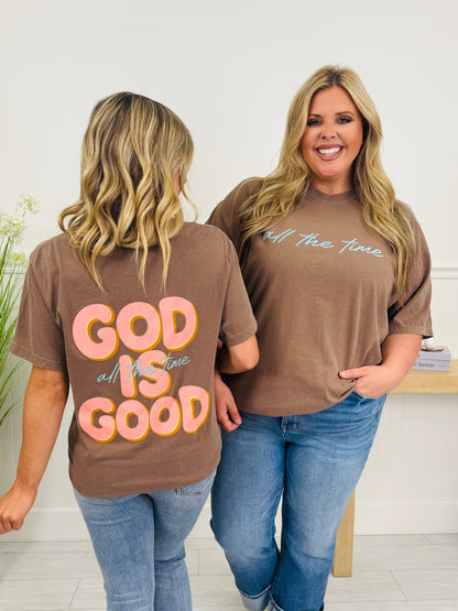 God Is Good All The Time Graphic Tee